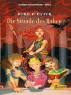 AKADEMIE DER ABENTEUER, BAND 2 - DIE STUNDE DES RABEN AKADEMIE DER ABENTEUER, BAND 2 - DIE STUNDE DES RABEN