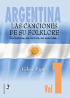 Argentina: Las canciones de su folklore