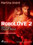 Robolove 2 - Operation Copper Blood
