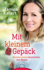 MIT KLEINEM GEPÄCK MIT KLEINEM GEPÄCK