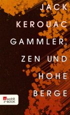Gammler, Zen und hohe Berge