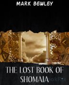 THE LOST BOOK OF SHOMAIA THE LOST BOOK OF SHOMAIA