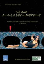 DIE BAR AM ENDE DES UNIVERSUMS 3 DIE BAR AM ENDE DES UNIVERSUMS 3