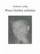 WENN HELDEN SCHLAFEN WENN HELDEN SCHLAFEN