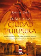 EL REY DE LA CIUDAD PÚRPURA EL REY DE LA CIUDAD PÚRPURA