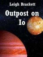 OUTPOST ON IO OUTPOST ON IO
