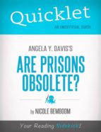 QUICKLET ON ANGELA Y. DAVIS'S ARE PRISONS OBSOLETE? QUICKLET ON ANGELA Y. DAVIS'S ARE PRISONS OBSOLETE?