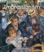 IMPRESSIONISM IMPRESSIONISM