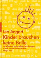 KINDER BRAUCHEN KEINE BRILLE KINDER BRAUCHEN KEINE BRILLE