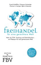 FREIHANDEL FÜR EINE GERECHTERE WELT FREIHANDEL FÜR EINE GERECHTERE WELT
