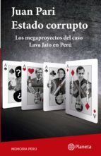 ESTADO CORRUPTO ESTADO CORRUPTO