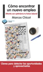 CÓMO ENCONTRAR UN NUEVO EMPLEO CÓMO ENCONTRAR UN NUEVO EMPLEO