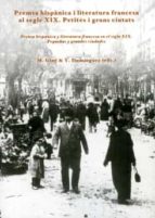 PREMSA HISPÀNICA I LITERATURA FRANCESA AL SEGLE XIX. PRENSA HISPÁNICA Y LITERATURA FRANCESA EN EL SIGLO XIX. PREMSA HISPÀNICA I LITERATURA FRANCESA AL SEGLE XIX. PRENSA HISPÁNICA Y LITERATURA FRANCESA EN EL SIGLO XIX.