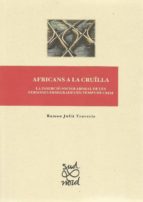 AFRICANS A LA CRUÏLLA. AFRICANS A LA CRUÏLLA.