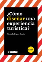 ¿CÓMO DISEÑAR UNA EXPERIENCIA TURÍSTICA? ¿CÓMO DISEÑAR UNA EXPERIENCIA TURÍSTICA?