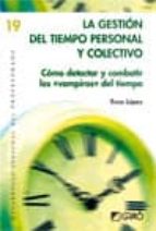 LA GESTIÓN DEL TIEMPO PERSONAL Y COLECTIVO LA GESTIÓN DEL TIEMPO PERSONAL Y COLECTIVO