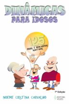 DINÂMICAS PARA IDOSOS DINÂMICAS PARA IDOSOS