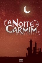 A NOITE CARMIM A NOITE CARMIM