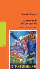 LA ECONOMÍA DEL PERONISMO LA ECONOMÍA DEL PERONISMO