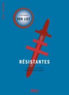RÉSISTANTES RÉSISTANTES