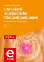 CHRONISCH ENTZÜNDLICHE DARMERKRANKUNGEN ? KRANKHEITSBILD UND THERAPIEOPTIONEN CHRONISCH ENTZÜNDLICHE DARMERKRANKUNGEN ? KRANKHEITSBILD UND THERAPIEOPTIONEN