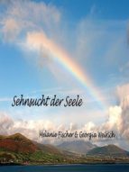 SEHNSUCHT DER SEELE SEHNSUCHT DER SEELE