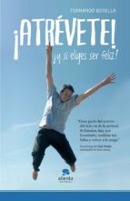 ¡ATRÉVETE! ¡ATRÉVETE!