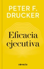 EFICACIA EJECUTIVA (IMPRESCINDIBLES) EFICACIA EJECUTIVA (IMPRESCINDIBLES)