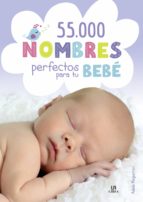 55.000  nombres perfectos para tu bebe
