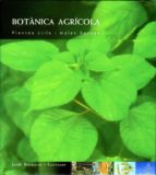 BOTÀNICA AGRÍCOLA. BOTÀNICA AGRÍCOLA.