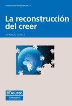 LA RECONSTRUCCIÓN DEL CREER LA RECONSTRUCCIÓN DEL CREER