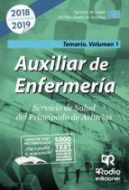 AUXILIAR DE ENFERMERÍA. SERVICIO DE SALUD DEL PRINCIPADO DE ASTURIAS. TEMARIO VOLUMEN 1 AUXILIAR DE ENFERMERÍA. SERVICIO DE SALUD DEL PRINCIPADO DE ASTURIAS. TEMARIO VOLUMEN 1