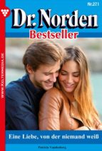 DR. NORDEN BESTSELLER 271 ? ARZTROMAN DR. NORDEN BESTSELLER 271 ? ARZTROMAN