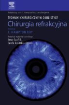 CHIRURGIA REFRAKCYJNA. SERIA TECHNIKI CHIRURGICZNE W OKULISTYCE CHIRURGIA REFRAKCYJNA. SERIA TECHNIKI CHIRURGICZNE W OKULISTYCE