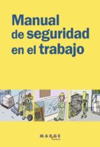 MANUAL DE SEGURIDAD EN EL TRABAJO MANUAL DE SEGURIDAD EN EL TRABAJO