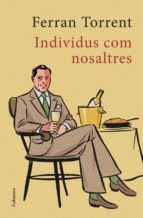 INDIVIDUS COM NOSALTRES INDIVIDUS COM NOSALTRES