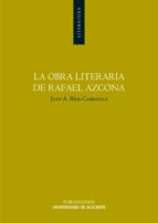 LA OBRA LITERARIA DE RAFAEL AZCONA LA OBRA LITERARIA DE RAFAEL AZCONA