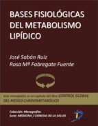 Bases fisiológicas del metabolismo lipídico