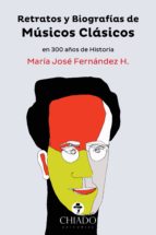 Retratos y biografías de Músicos Clásicos