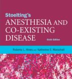 STOELTING'S ANESTHESIA AND CO-EXISTING DISEASE E-BOOK STOELTING'S ANESTHESIA AND CO-EXISTING DISEASE E-BOOK