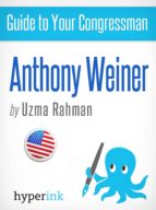 GUIDE TO YOUR CONGRESSMAN: ANTHONY WIENER (SEX SCANDAL, TWITTER PICS, POLICY POSITIONS, AND MORE!) GUIDE TO YOUR CONGRESSMAN: ANTHONY WIENER (SEX SCANDAL, TWITTER PICS, POLICY POSITIONS, AND MORE!)