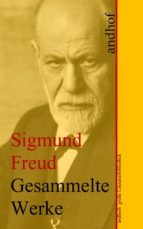 Sigmund Freud: Gesammelte Werke (Sämtliche Werke)