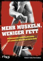 MEHR MUSKELN, WENIGER FETT MEHR MUSKELN, WENIGER FETT