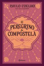 EL PEREGRINO DE COMPOSTELA (DIARIO DE UN MAGO) EL PEREGRINO DE COMPOSTELA (DIARIO DE UN MAGO)