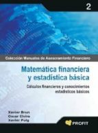 MATEMÁTICA FINANCIERA Y ESTADÍSTICA BÁSICA MATEMÁTICA FINANCIERA Y ESTADÍSTICA BÁSICA