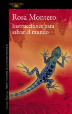 INSTRUCCIONES PARA SALVAR EL MUNDO INSTRUCCIONES PARA SALVAR EL MUNDO
