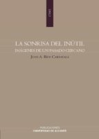 LA SONRISA DEL INÚTIL LA SONRISA DEL INÚTIL