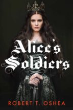 ALICE'S SOLDIERS ALICE'S SOLDIERS