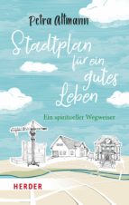 STADTPLAN FÜR EIN GUTES LEBEN STADTPLAN FÜR EIN GUTES LEBEN