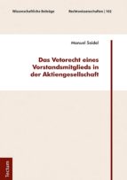 DAS VETORECHT EINES VORSTANDSMITGLIEDS IN DER AKTIENGESELLSCHAFT DAS VETORECHT EINES VORSTANDSMITGLIEDS IN DER AKTIENGESELLSCHAFT